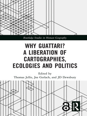 cover image of Why Guattari? a Liberation of Cartographies, Ecologies and Politics